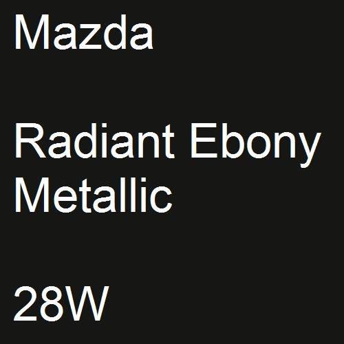 Mazda, Radiant Ebony Metallic, 28W.